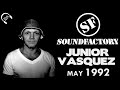 Junior vasquez  the sound factory  may 1992