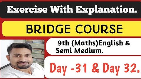 9th BRIDGE COURSE| DAY 31 & 32. Complete Exercise Solution | English - Semi (Maths).By- Dehankar Sir