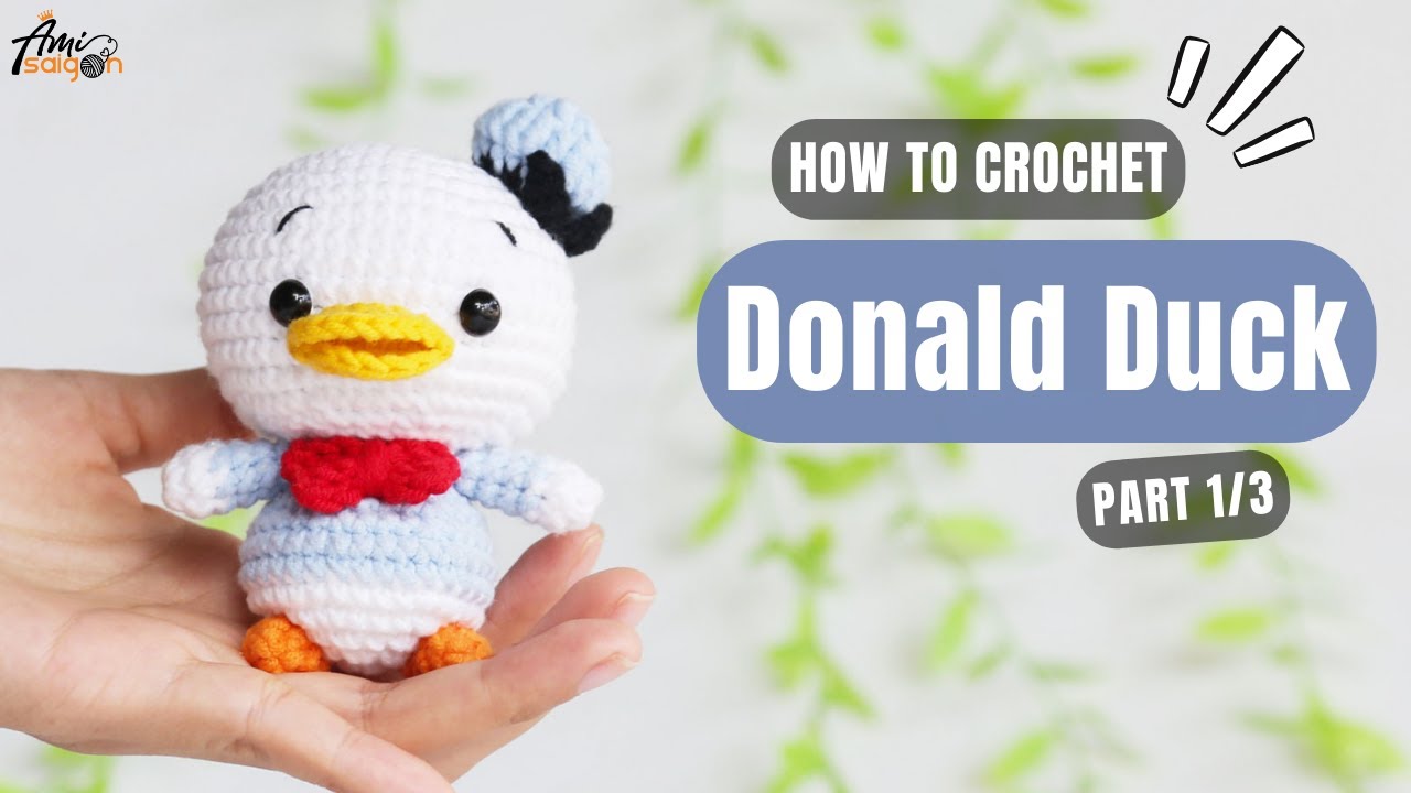 #673 | Donald Duck Amigurumi (1/3) | How To Crochet Character Amigurumi | @AmiSaigon