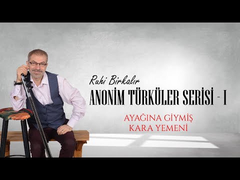 Ruhi Birkalır - Ayağına Giymiş Kara Yemeni [Official Music Audio © 2025 Medya Müzik ]