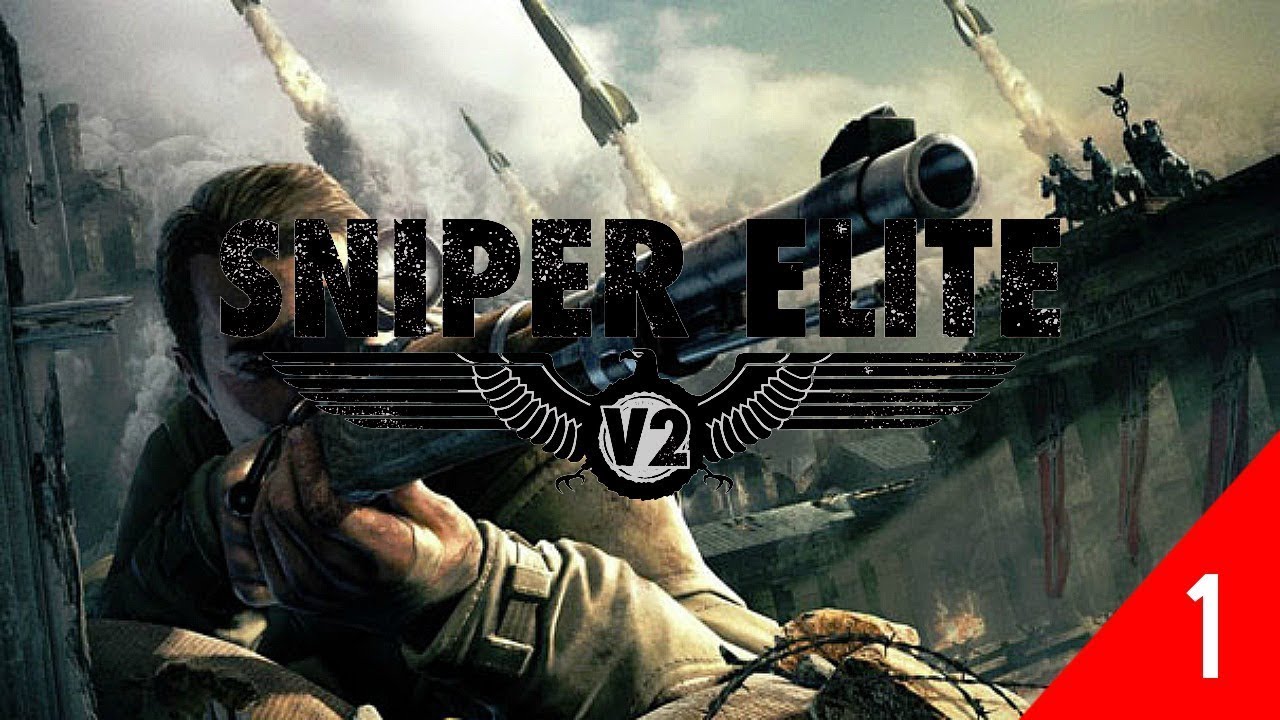 Элита 2 часть. Sniper Elite v2.