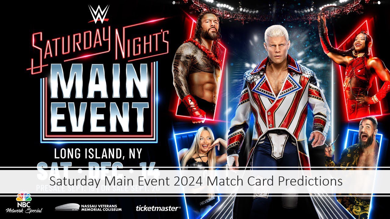 Saturday Night Main Event 2024 Match Card Predictions - YouTube