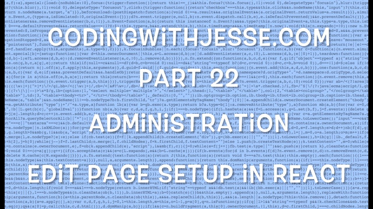 Edit Page Setup in React - #22 - CodingWithJesse.com - YouTube