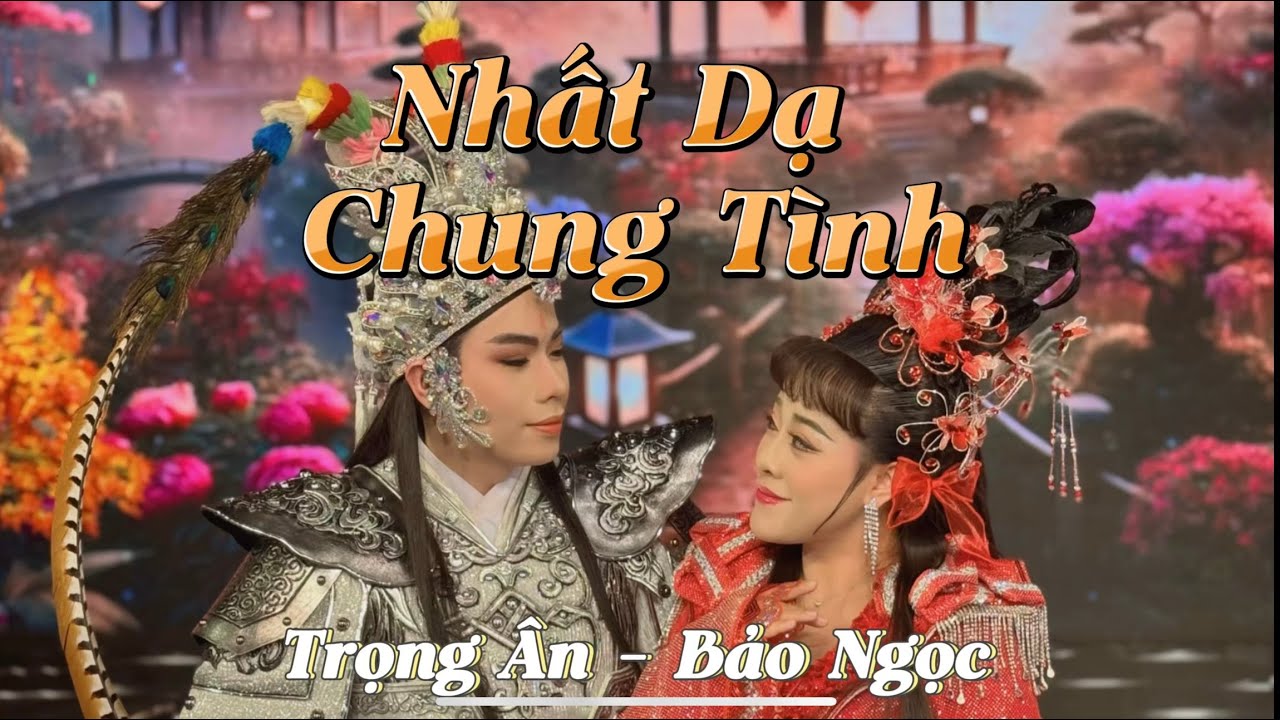 Nhất Dạ Chung Tình | Trọng Ân - NS Bảo Ngọc | Liên Khúc Cải Lương Hồ Quảng 2025 | OFFICIAL MV