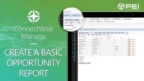 ConnectWise Report Writer | PEI  - Introduction to Creating Opportunity Reports