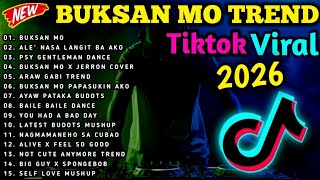 NEW🔥BEST BUKSAN MO TREND LATEST TIKTOK VIRAL BUDOTS REMIX 2026🇵🇭