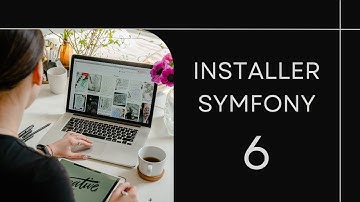 Installer Symfony 6 avec sa base de données et assets