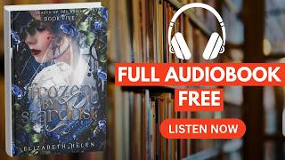 Frozen by Stardust by Elizabeth Helen [ Full Audiobook Free ]
