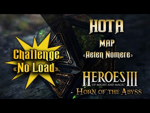 Видео: Heroes 3 [HOTA 1.7.1] - Challenge "No Load" ► Карта "Aeten Nomere", часть 3