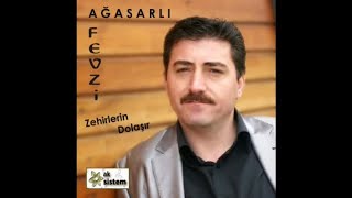 Ağasarli Fevzi̇ - Zehi̇rleri̇n Dolaşir - (Audıo)