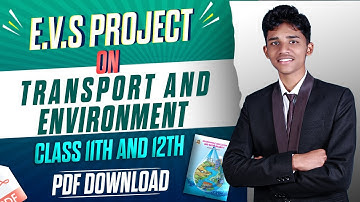 Transport And Environment EVS Project Class 11th & 12th | Maharashtra Board | Download PDF😍