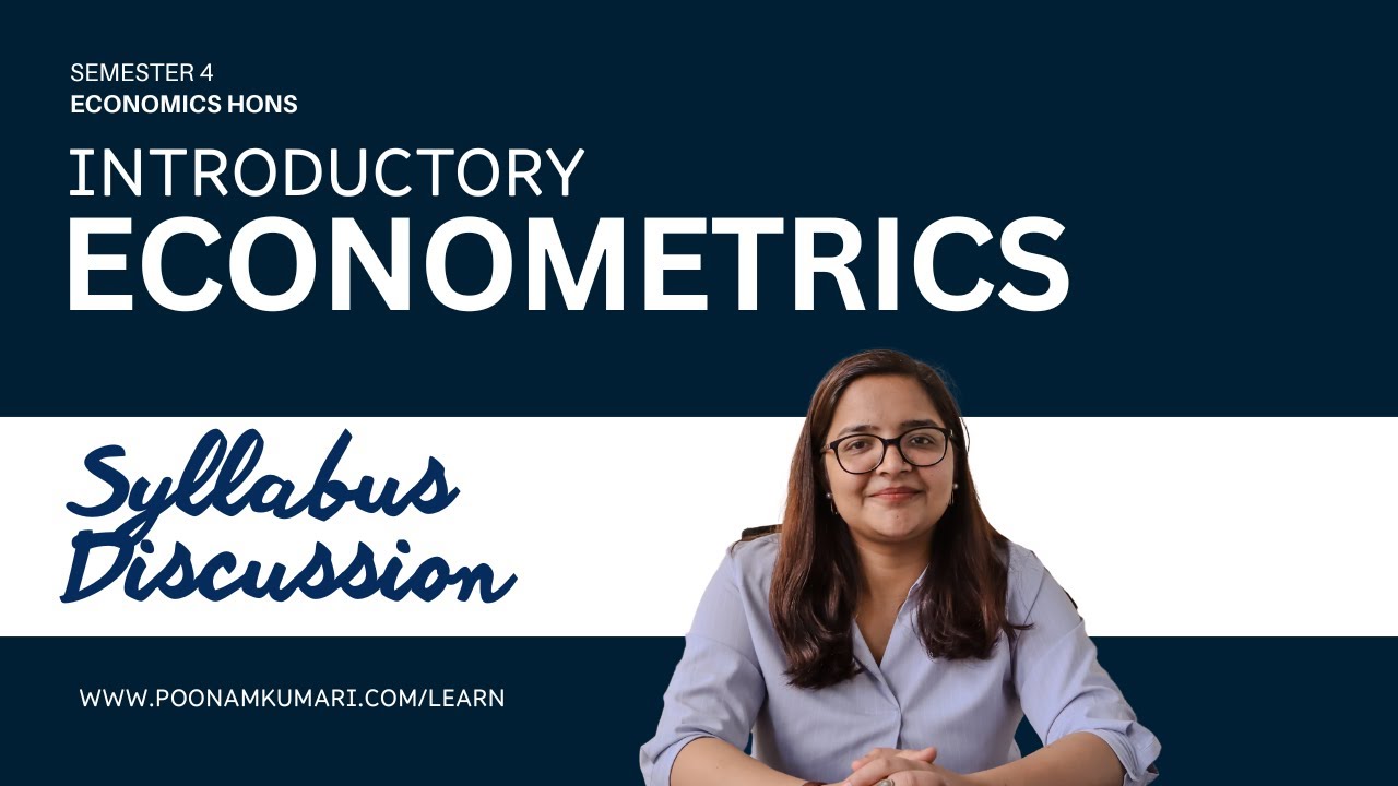 2026 Sem 4 | Introductory Econometrics | BA Hons Economics | Syllabus Discussion | Delhi University