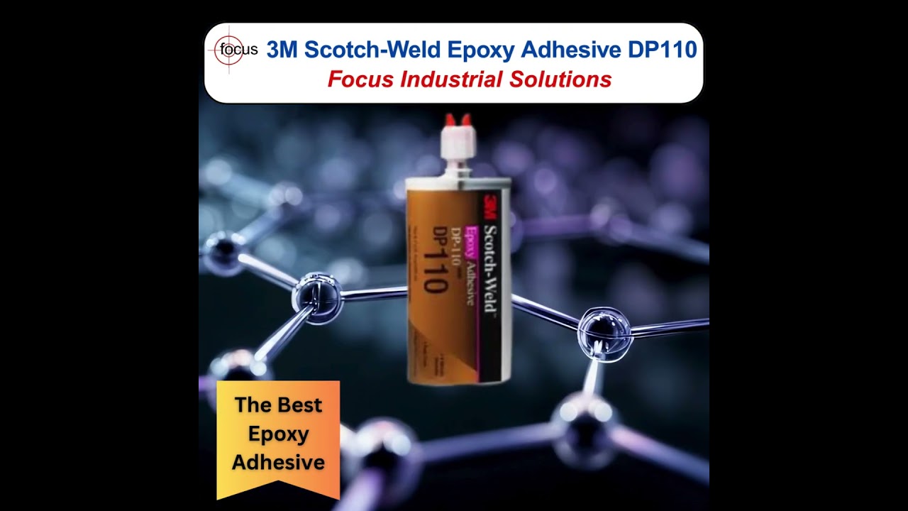 Strong, Flexible & Fast — 3M Scotch-Weld Epoxy Adhesive DP110 💪✨