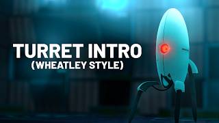 Wheatleys Turret Intro Portal 2