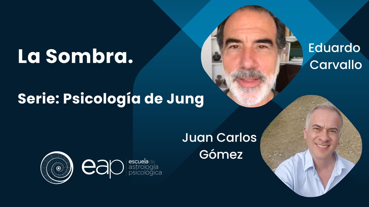 La Sombra - Serie: Psicología de Jung con Eduardo Carvallo
