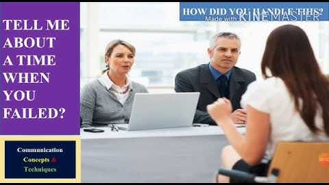 Tell Me About A Time When You Failed? How Did You Handle This?