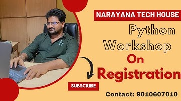 Narayana Tech House|| Python Workshop on Registration Operation|| Mr. Narayana|| 9010607010