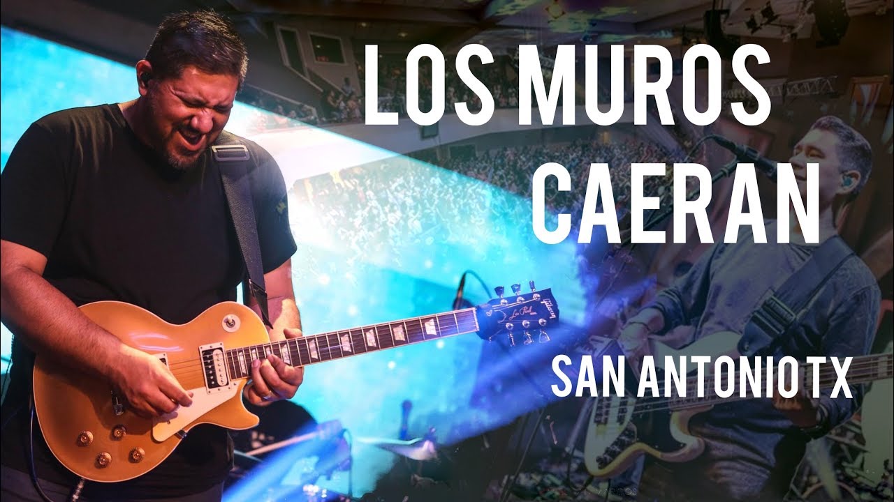 Los Muros Caerán (San Antonio Tx) YouTube