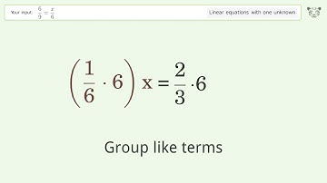 Solve 6/9=x/6: Linear Equation Video Solution | Tiger Algebra