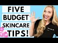 5 Budget Skincare Tips | Save Money WITHOUT Sacrificing Results!