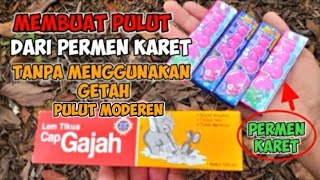 Cara membuat getah pulut dari permen karet dan lem tikus #caramembuatpulut
