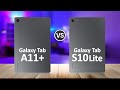 Samsung Tab A11 Plus VS Samsung Tab S10 Lite 