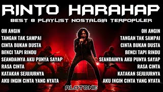 RINTO HARAHAP BEST 8 PLAYLIST NOSTALGIA TERPOPULER | Full Album Cover Rock Terbaik 2026 | ALOtone