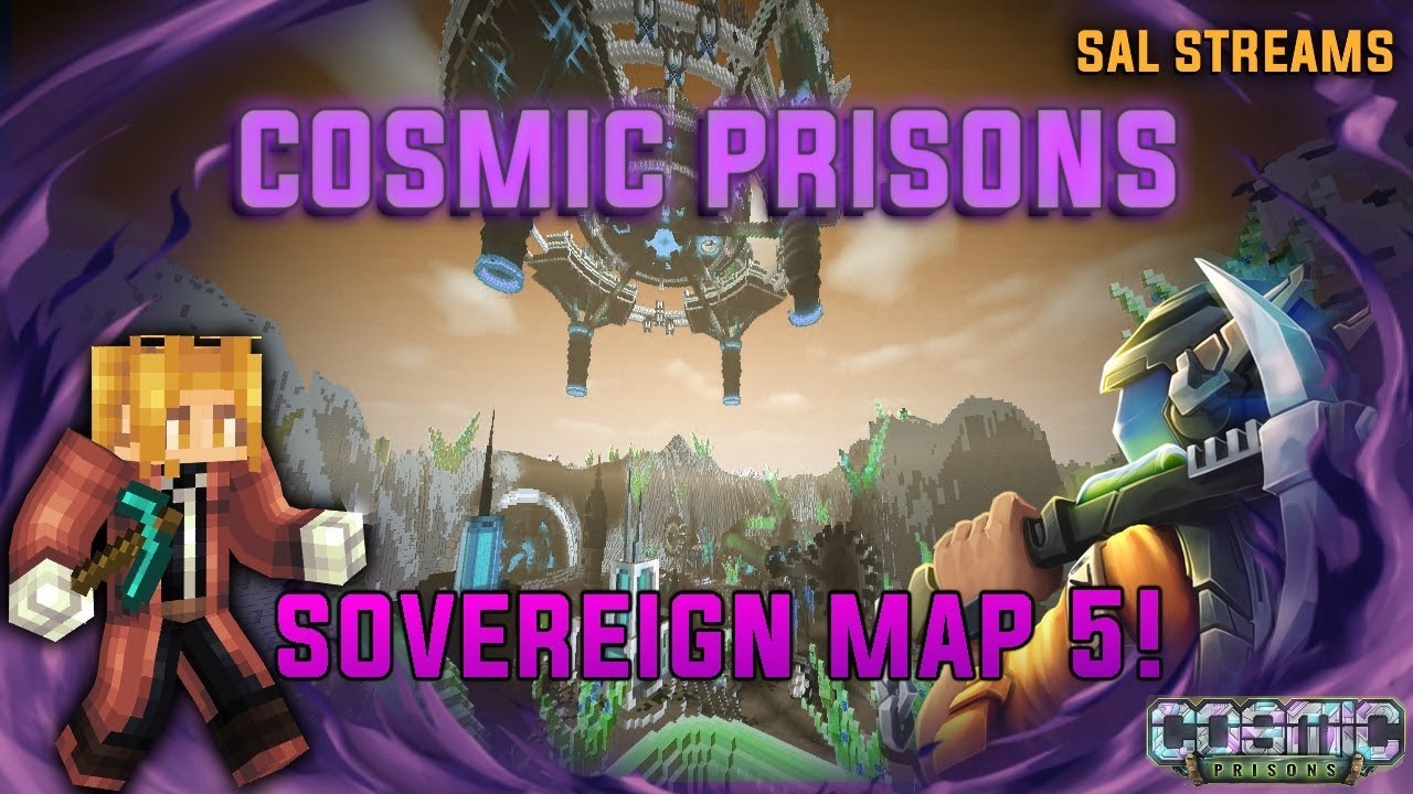 SOVEREIGN MAP 5 RESET STREAM!! [COSMIC PRISONS]