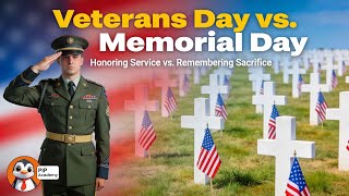 Veterans Day Vs. Memorial Day Two Days, Two Meanings