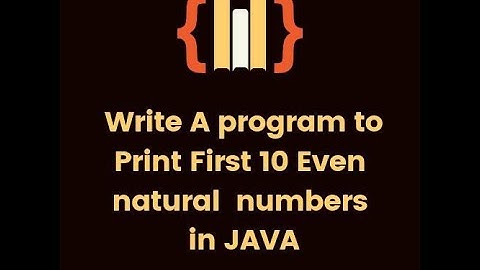 Program to Print First 10 Even Natural Numbers in Java || Java Basic programs || Coding Canva