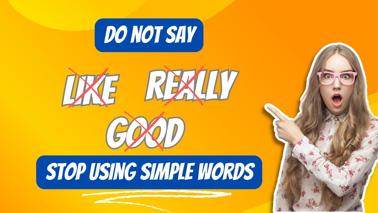 Improve Your English Vocabulary || Stop Using Simple Words || English ...