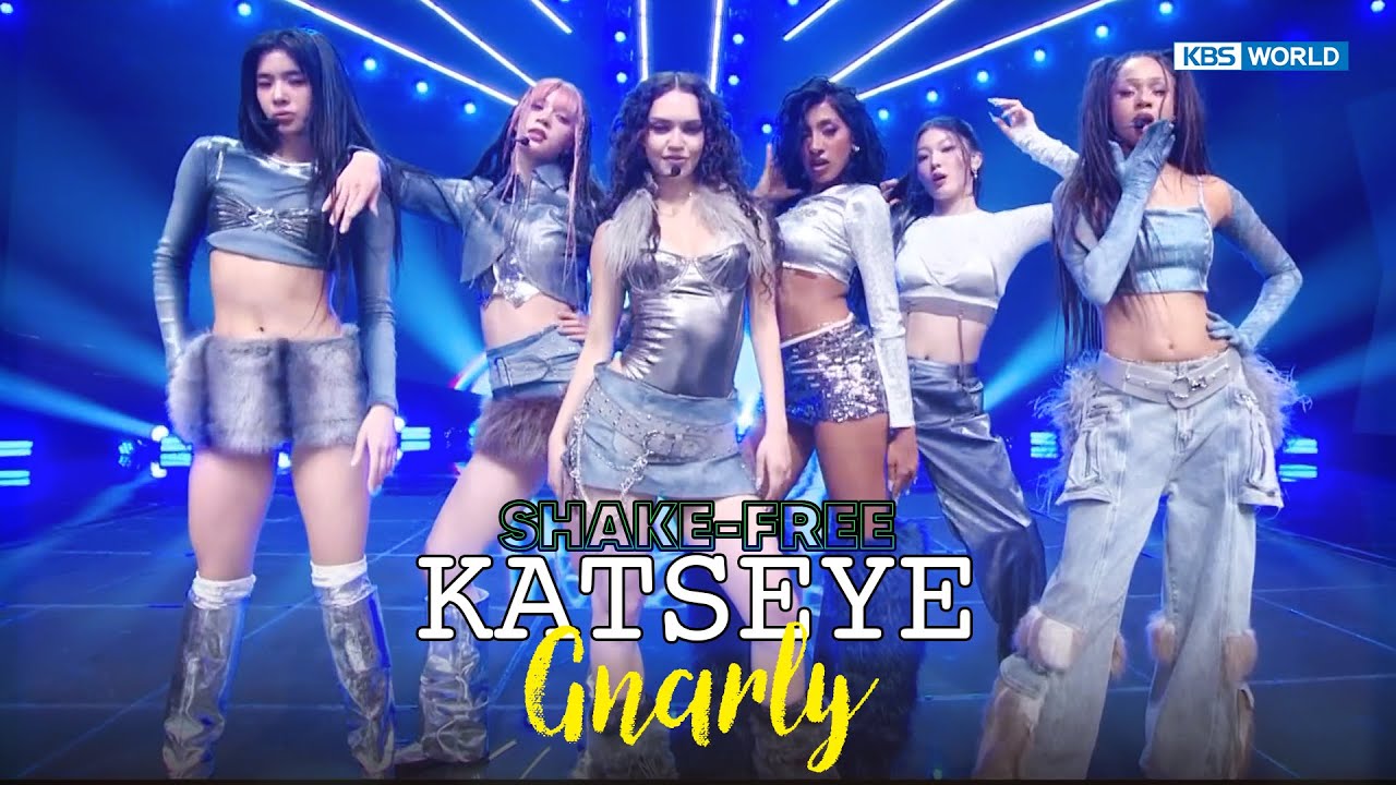 [SHAKE FREE] Gnarly (Clean ver.) - KATSEYE キャッツアイ 캣츠아이 | KBS WORLD TV 250502
