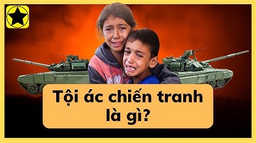 Tội ác chiến tranh là gì?