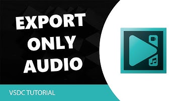 VSDC Free Video Editor: How To Export only Audio in VSDC Video Editor🤔