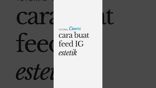 Cara bikin feed IG yang estetik di canva. #tipscanva #tipsinstagram #tipskonten screenshot 4