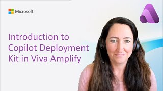 Introduction to Copilot Deployment Kit in Viva Amplify