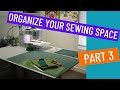 ✅ YOUR SEWING SPACE PART 3 - ORGANIZATIONAL ZONES