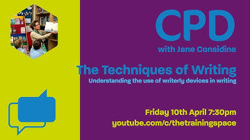 Session 5 - The Techniques of Writing with Jane Considine