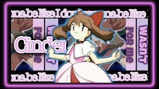 [Pokemon] May Maple || Cinderella [CANDY STYLE]