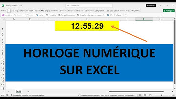 créer une horloge numérique sur excel