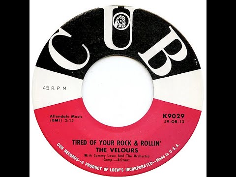 VELOURS  TIRED OF YOUR ROCK & ROLLIN