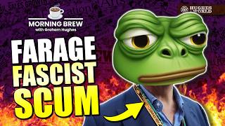 Farage’s "Two-Tier Britain" Nonsense DESTROYED | ☕ Morning Brew with Graham Hughes
