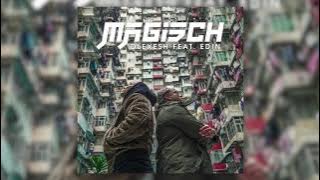 Olexesh - MAGISCH feat. Edin (prod. von PzY) [Audio]