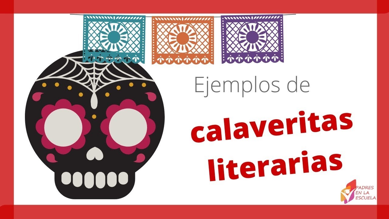 Ejemplos de calaveritas literarias 💀 - thptnganamst.edu.vn