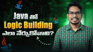 How to Build Logic in Java | Java in Telugu | PythonLife