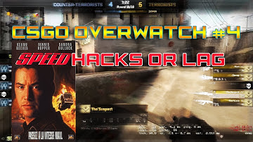 CSGO Overwatch Series #4 LAGGGGGGGG