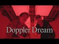 中山優馬 - Doppler Dream [Official Music Video]