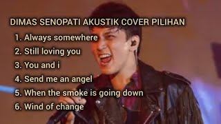 Dimas Senopati Full Album Slow Rock Cover Dimas Senopati