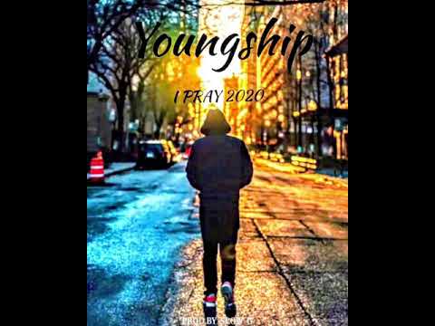 Youngship - I PRAY 2020
