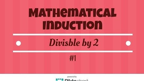 The Principle Of Mathematical Induction. Divisible by 2  #1